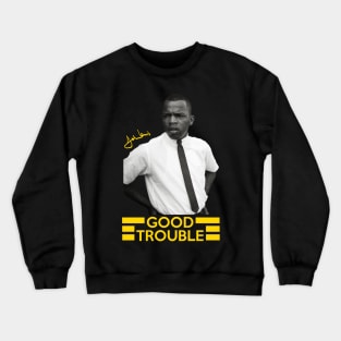 Good Trouble Crewneck Sweatshirt